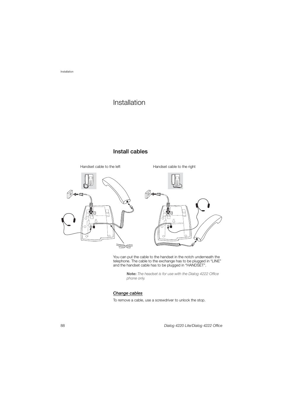 Installation, Install cables | Ericsson DIALOG 4220 User Manual | Page 88 / 102