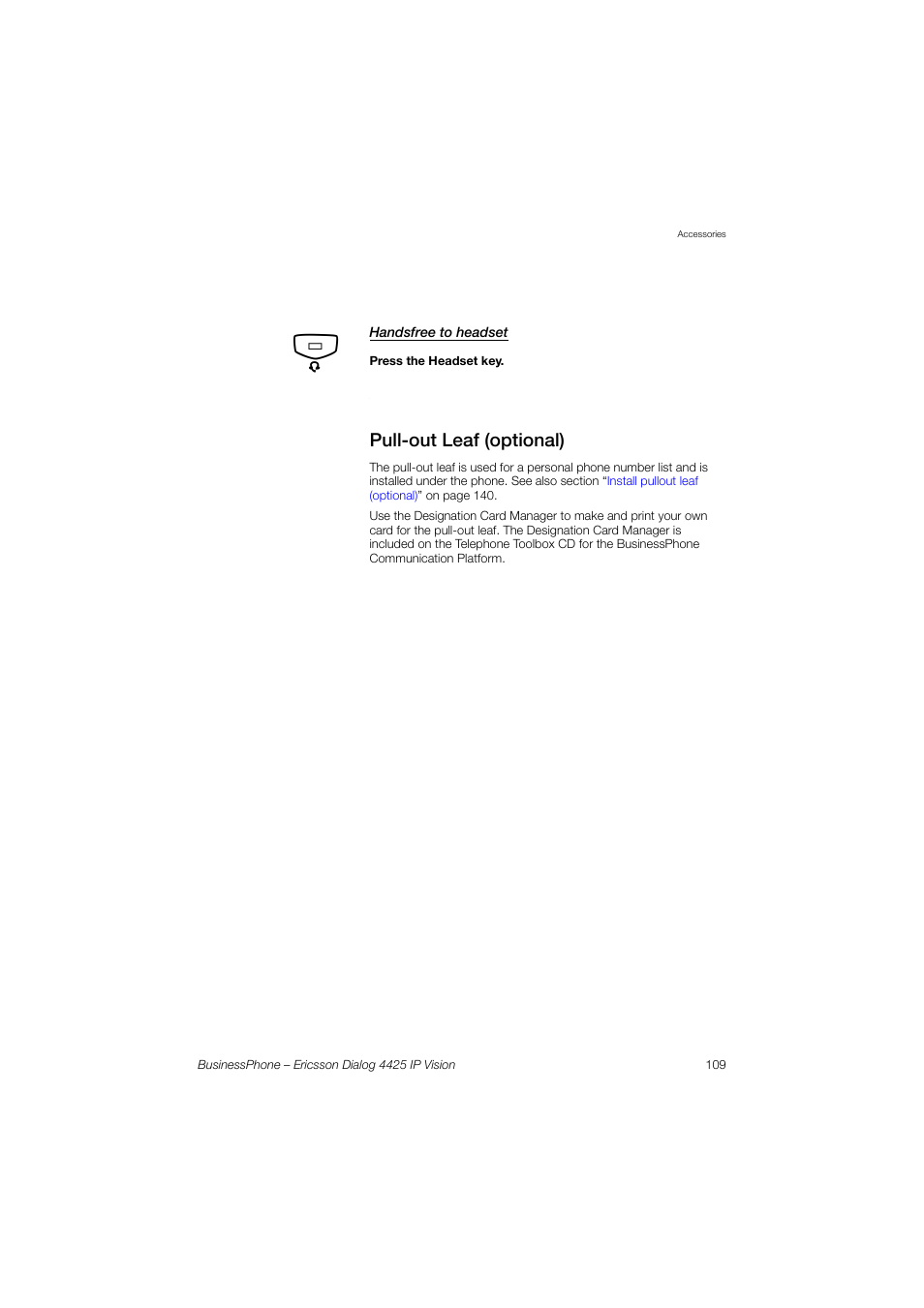 Handsfree to headset, Pull-out leaf (optional) | Ericsson IP Vision Dialog 4425 User Manual | Page 109 / 152