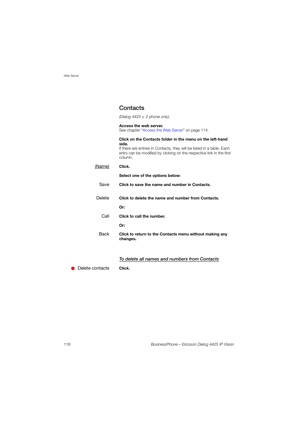 Contacts, To delete all names and numbers from contacts | Ericsson IP Vision Dialog 4425 User Manual | Page 116 / 152