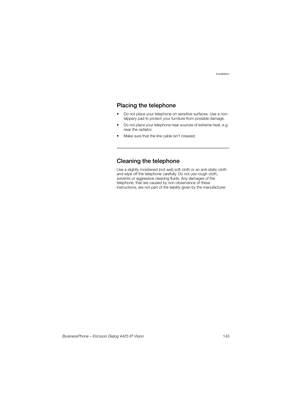 Placing the telephone, Cleaning the telephone | Ericsson IP Vision Dialog 4425 User Manual | Page 143 / 152