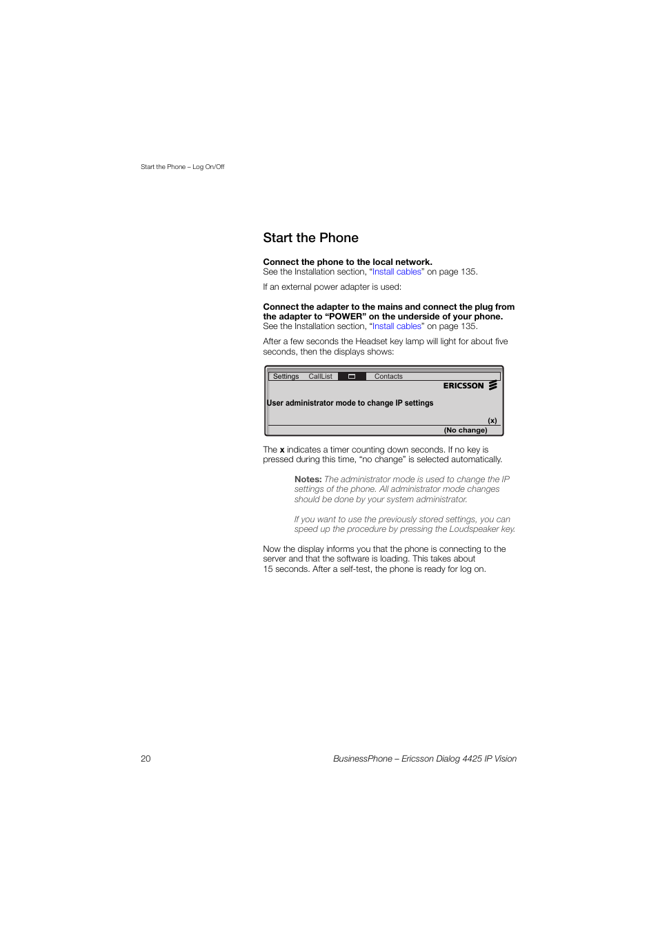 Start the phone | Ericsson IP Vision Dialog 4425 User Manual | Page 20 / 152