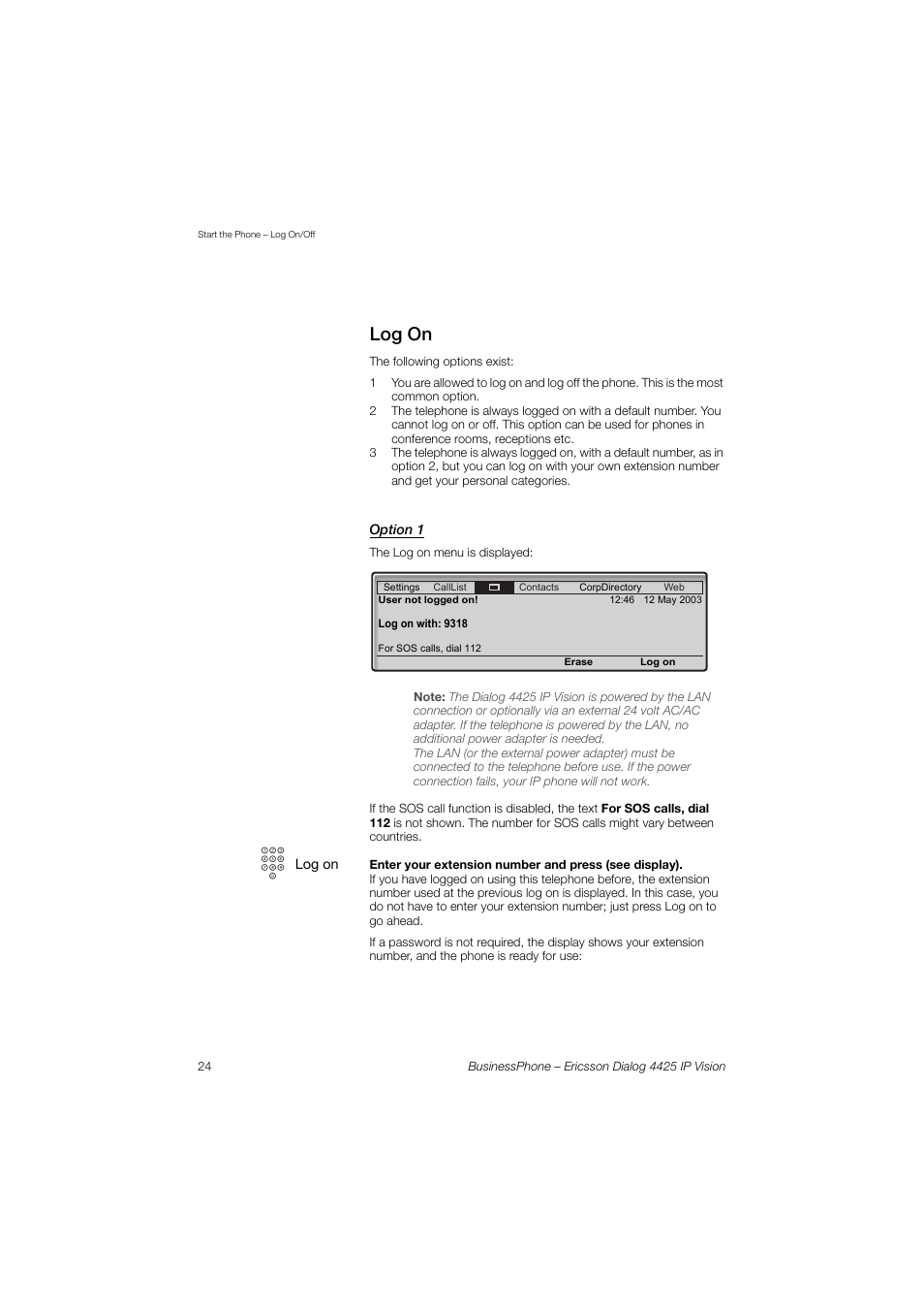 Log on, Option 1 | Ericsson IP Vision Dialog 4425 User Manual | Page 24 / 152