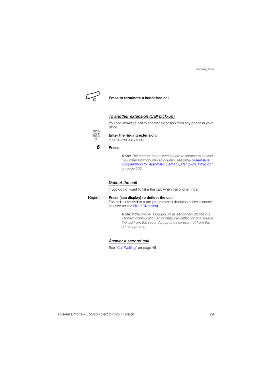 To another extension (call pick-up), Deflect the call, Answer a second call | Ericsson IP Vision Dialog 4425 User Manual | Page 29 / 152