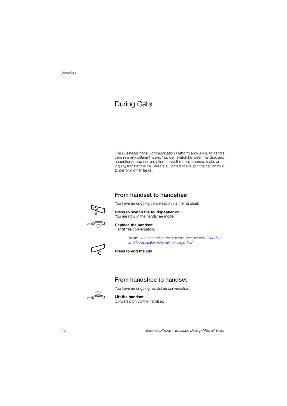 During calls, From handset to handsfree, From handsfree to handset | Ericsson IP Vision Dialog 4425 User Manual | Page 42 / 152