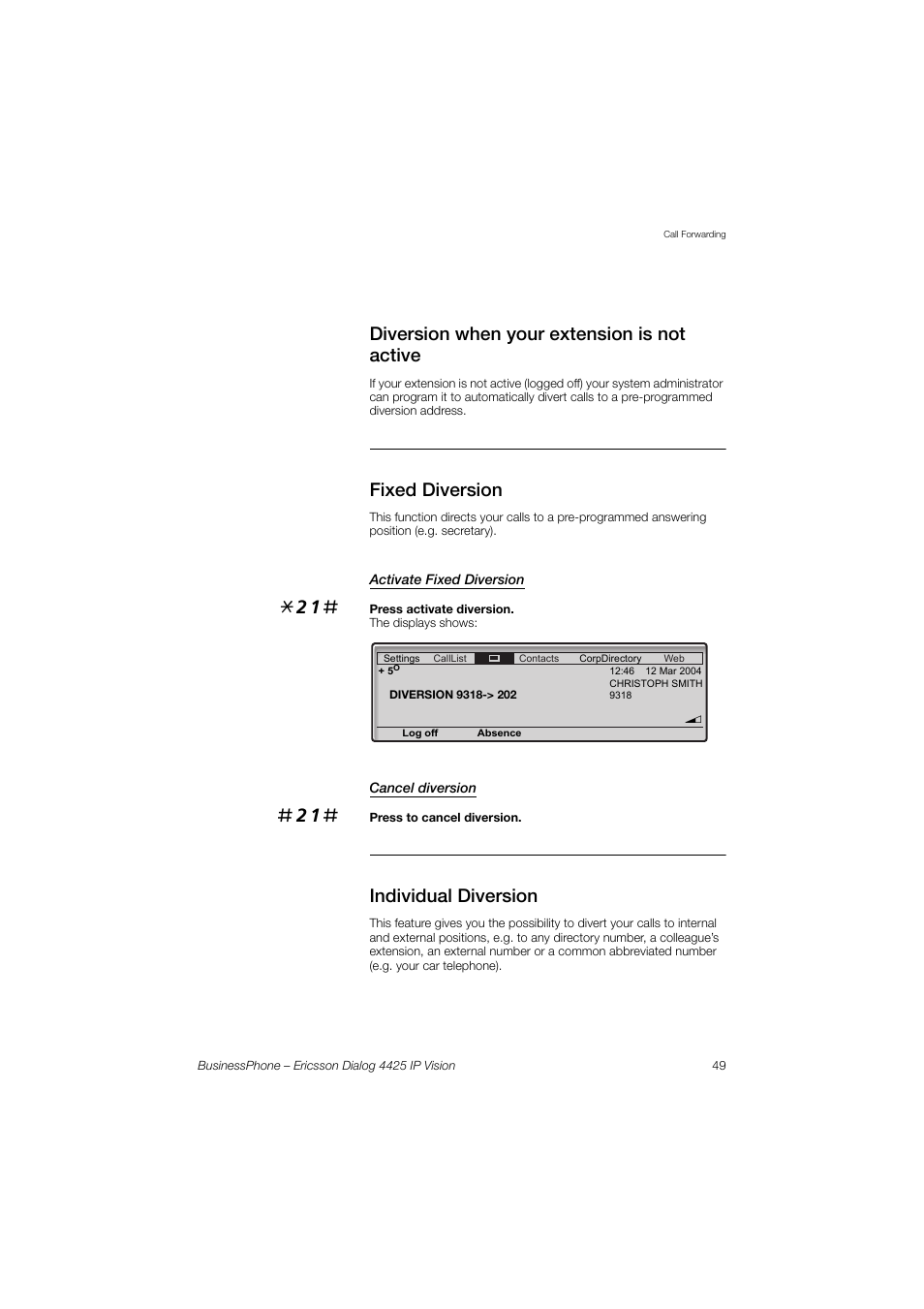 Diversion when your extension is not active, Fixed diversion, Activate fixed diversion | Cancel diversion, Individual diversion, Diversion when your extension is, Not active | Ericsson IP Vision Dialog 4425 User Manual | Page 49 / 152