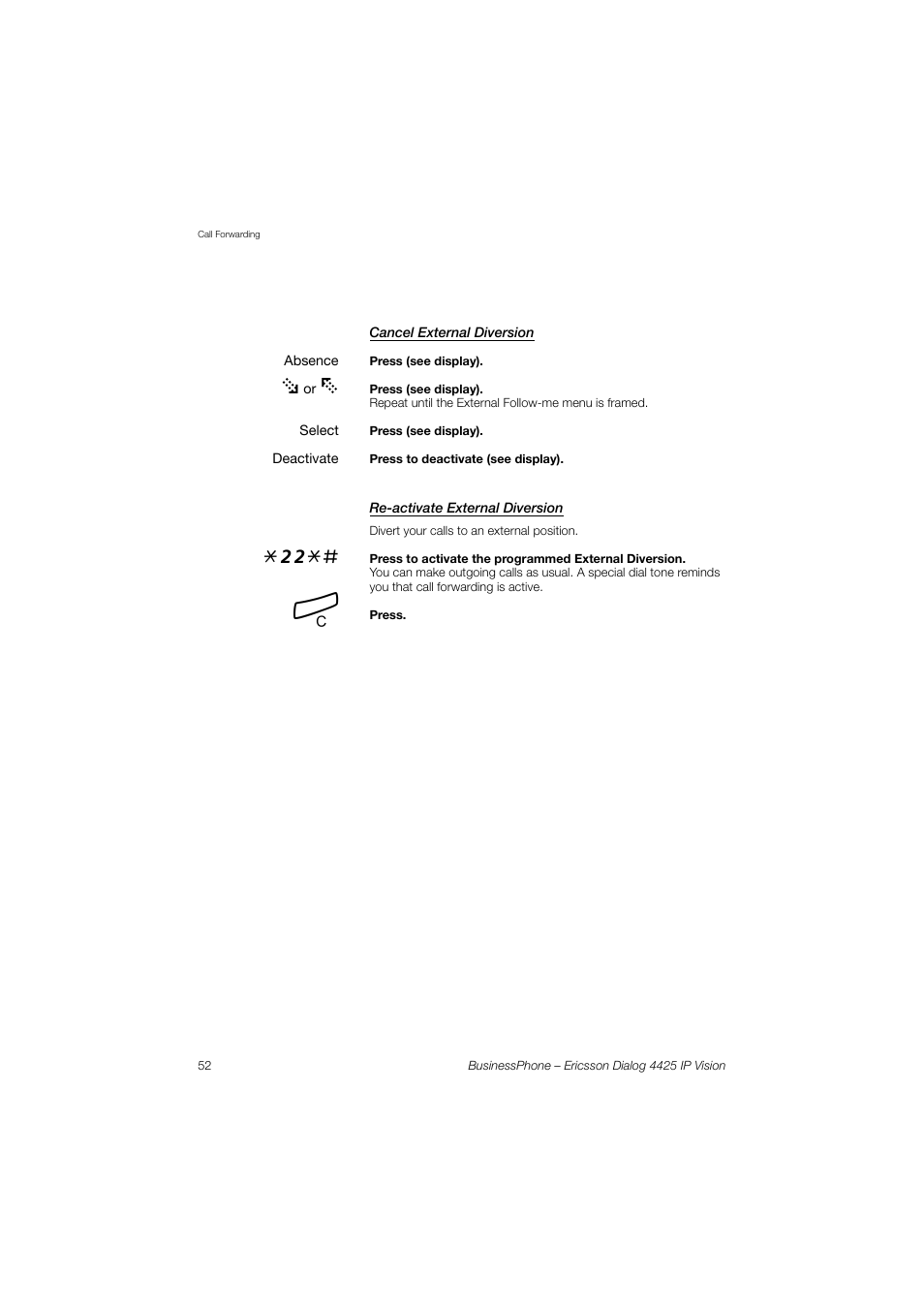 Cancel external diversion, Re-activate external diversion | Ericsson IP Vision Dialog 4425 User Manual | Page 52 / 152