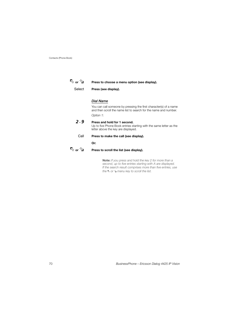 Dial name | Ericsson IP Vision Dialog 4425 User Manual | Page 70 / 152