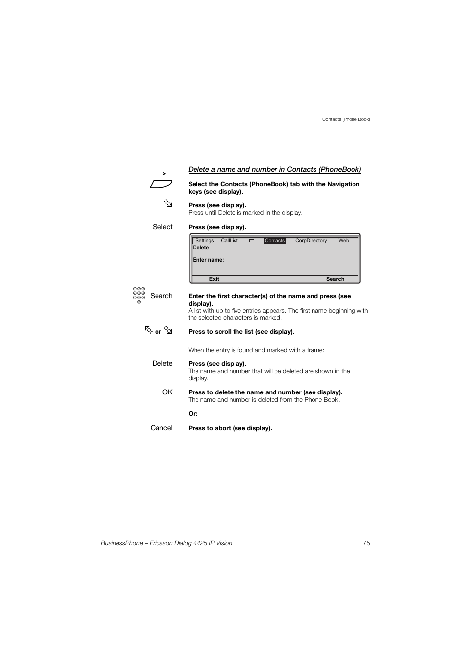 Delete a name and number in contacts (phonebook) | Ericsson IP Vision Dialog 4425 User Manual | Page 75 / 152
