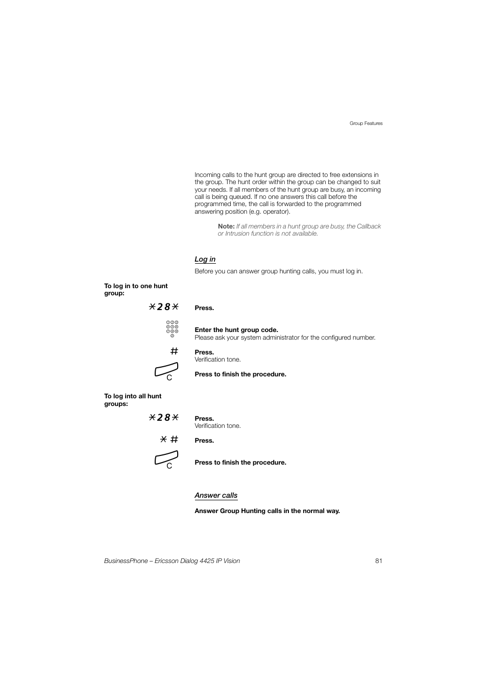 Log in, Answer calls | Ericsson IP Vision Dialog 4425 User Manual | Page 81 / 152