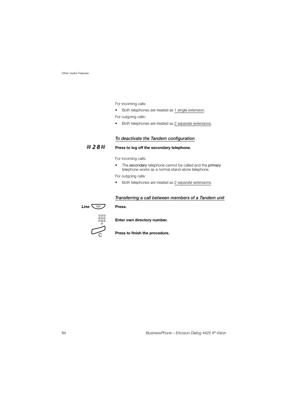 To deactivate the tandem configuration | Ericsson IP Vision Dialog 4425 User Manual | Page 84 / 152