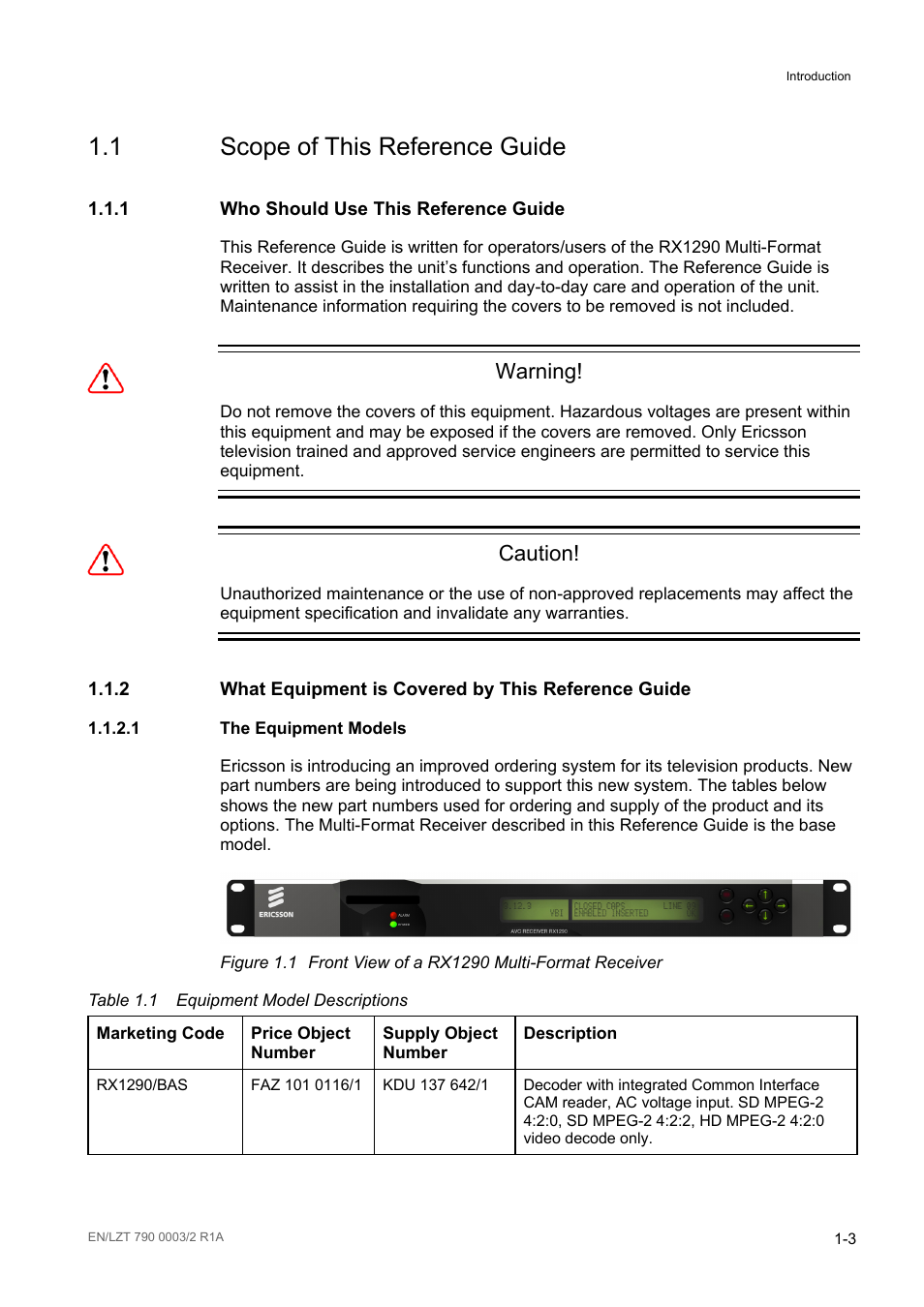 1 scope of this reference guide, 1 who should use this reference guide, 1 the equipment models | Scope of this reference guide -3, Who should use this reference guide -3, The equipment models -3, Figure 1.1, Front view of a rx1290 multi-format receiver -3, Table 1.1, Equipment model descriptions -3 | Ericsson Multi-Format Receiver RX1290 User Manual | Page 11 / 176