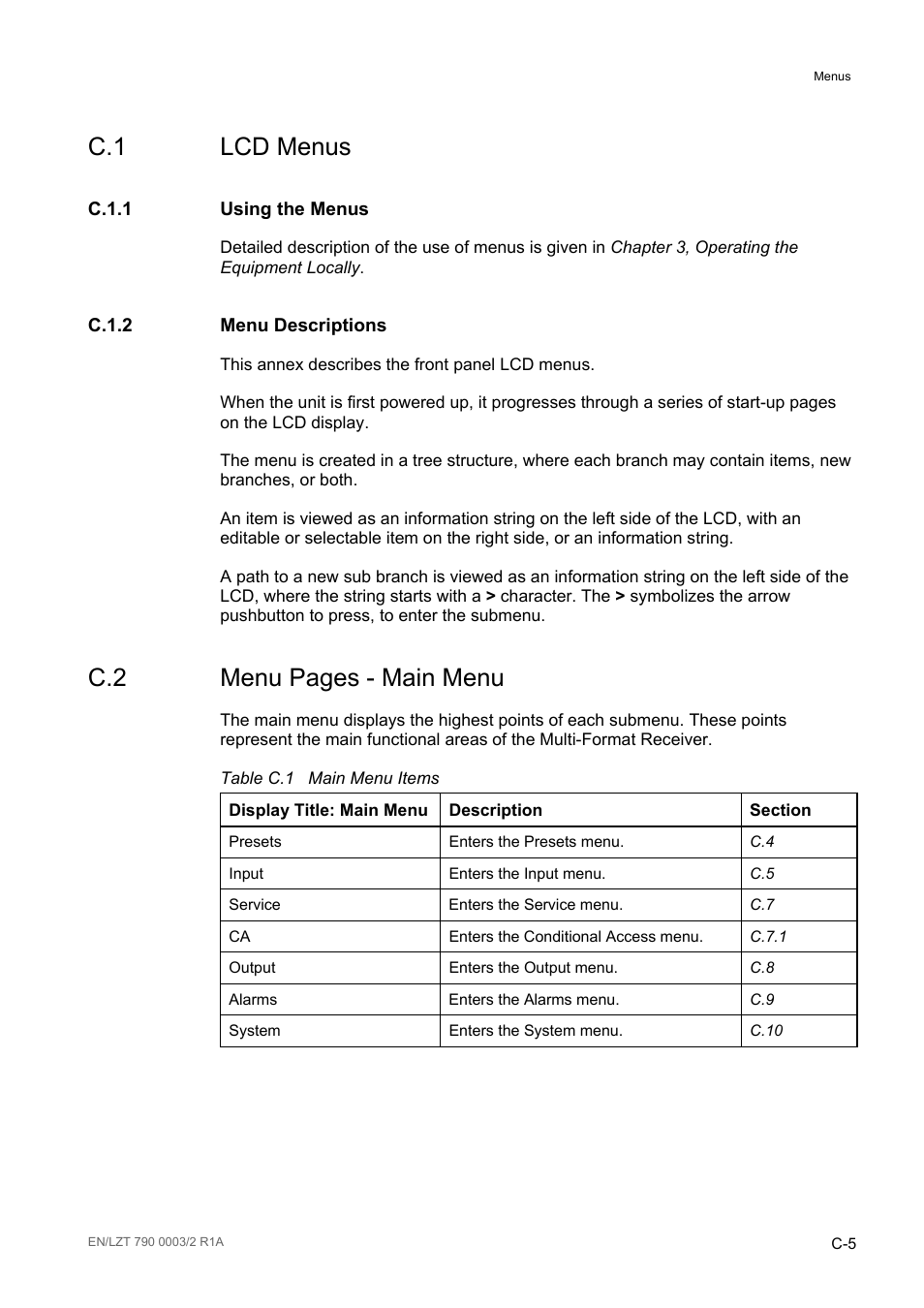 C.1 lcd menus, C.1.1 using the menus, C.1.2 menu descriptions | C.1.1, C.1.2, Table c.1, C.2 menu pages - main menu | Ericsson Multi-Format Receiver RX1290 User Manual | Page 147 / 176
