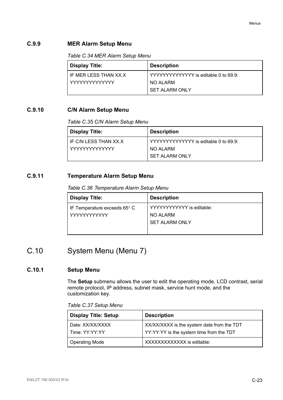 C.9.9 mer alarm setup menu, C.9.10 c/n alarm setup menu, C.9.11 temperature alarm setup menu | C.10 system menu (menu 7), C.10.1 setup menu, C.9.9, C.9.10, C.9.11, C.10, C.10.1 | Ericsson Multi-Format Receiver RX1290 User Manual | Page 165 / 176