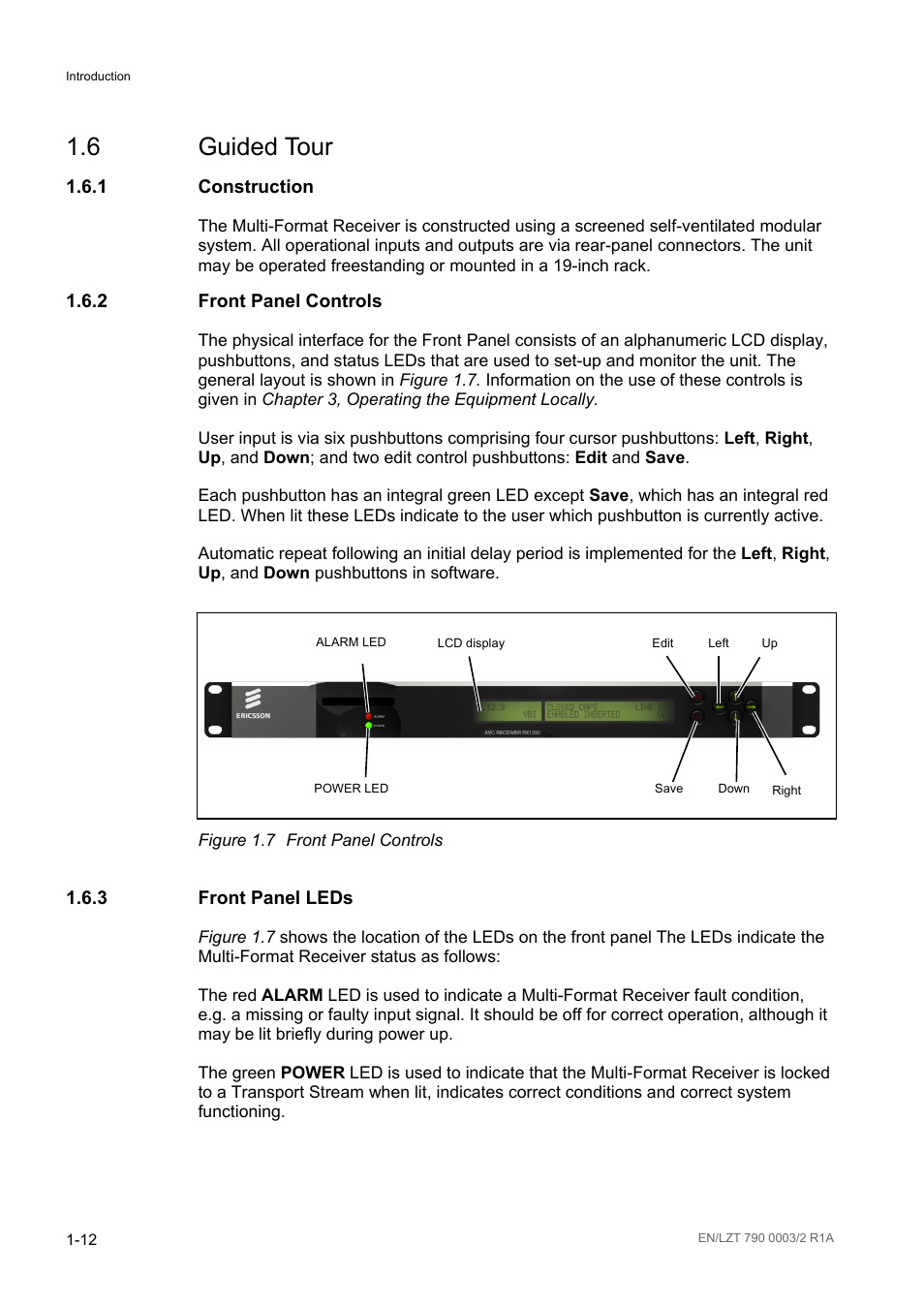 6 guided tour, 1 construction, 2 front panel controls | 3 front panel leds, Guided tour -12, Construction -12, Front panel controls -12, Front panel leds -12, Figure 1.7 | Ericsson Multi-Format Receiver RX1290 User Manual | Page 20 / 176