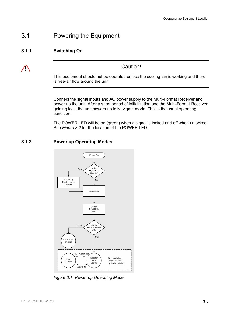 1 powering the equipment, 1 switching on, 2 power up operating modes | Powering the equipment -5, Switching on -5, Power up operating modes -5, Figure 3.1, Power up operating mode -5, Caution | Ericsson Multi-Format Receiver RX1290 User Manual | Page 43 / 176