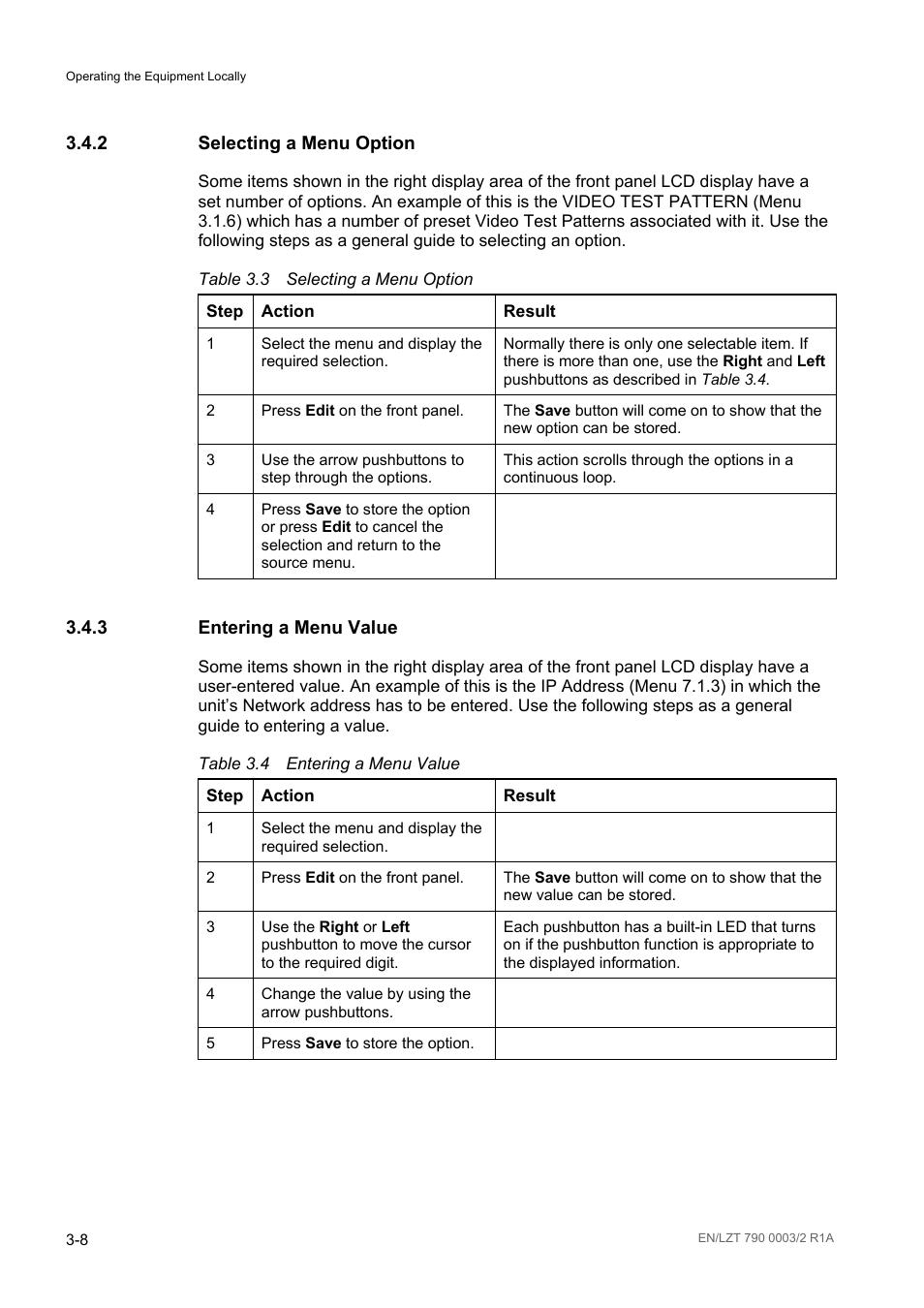 2 selecting a menu option, 3 entering a menu value, Selecting a menu option -8 | Entering a menu value -8, Table 3.3, Table 3.4 | Ericsson Multi-Format Receiver RX1290 User Manual | Page 46 / 176