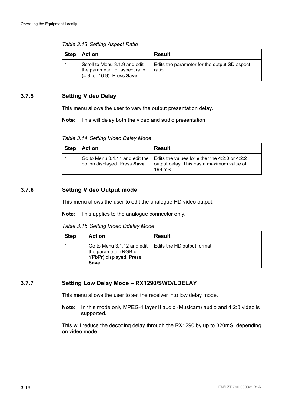 5 setting video delay, 6 setting video output mode, 7 setting low delay mode – rx1290/swo/ldelay | Setting video delay -16, Setting video output mode -16, Setting low delay mode – rx1290/swo/ldelay -16, Table 3.13, Setting aspect ratio -16, Table 3.14, Setting video delay mode -16 | Ericsson Multi-Format Receiver RX1290 User Manual | Page 54 / 176