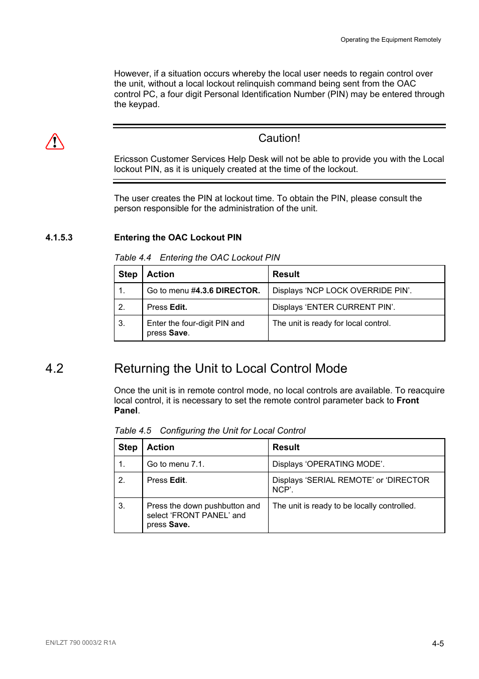 3 entering the oac lockout pin, 2 returning the unit to local control mode, Entering the oac lockout pin -5 | Returning the unit to local control mode -5, Table 4.4, Table 4.5, Configuring the unit for local control -5, Caution | Ericsson Multi-Format Receiver RX1290 User Manual | Page 71 / 176