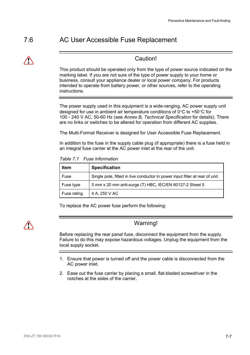 6 ac user accessible fuse replacement, Ac user accessible fuse replacement -7, Table 7.1 | Fuse information -7, Caution, Warning | Ericsson Multi-Format Receiver RX1290 User Manual | Page 93 / 176