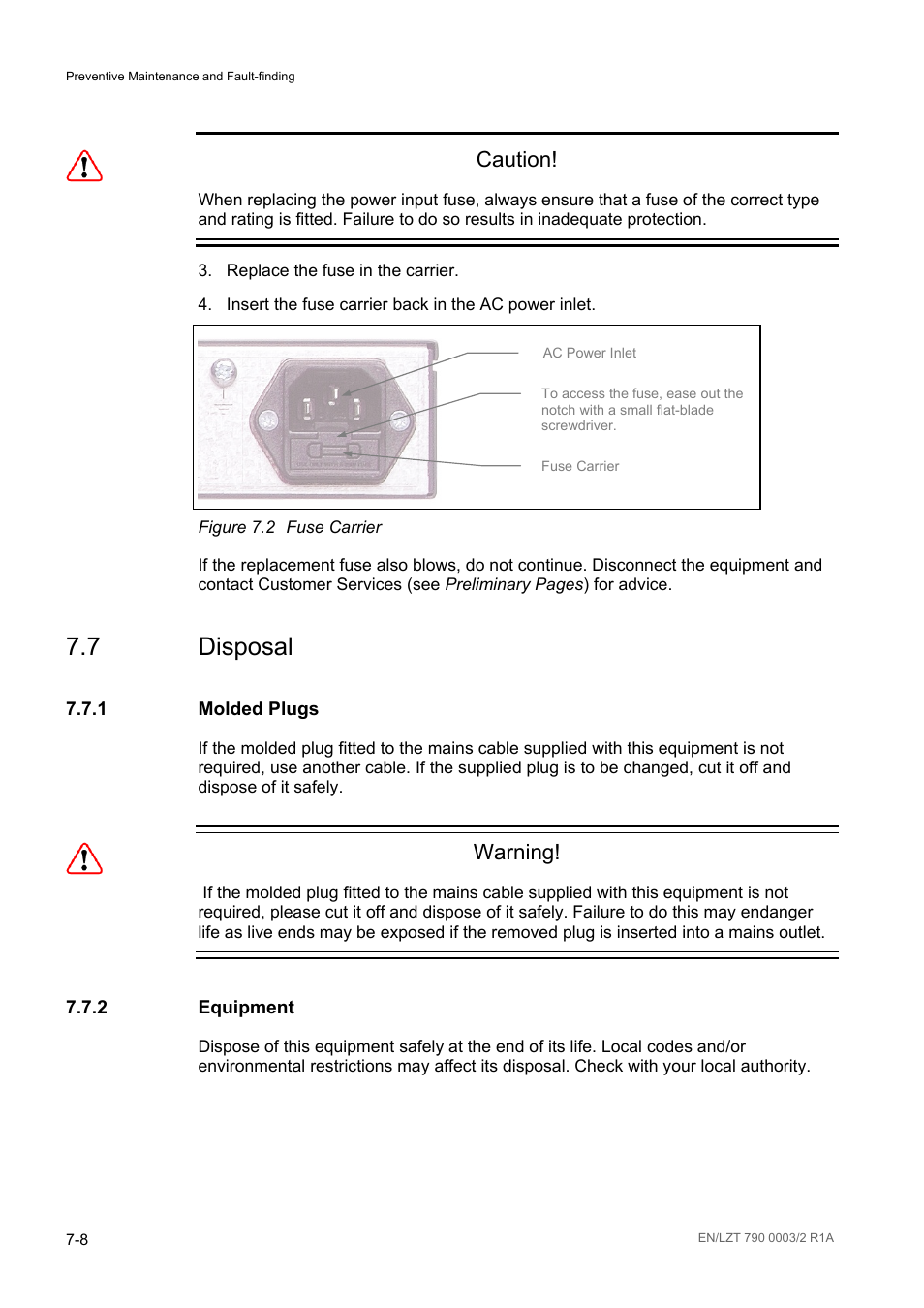 7 disposal, 1 molded plugs, 2 equipment | Disposal -8, Molded plugs -8, Equipment -8, Figure 7.2, Fuse carrier -8, Caution, Warning | Ericsson Multi-Format Receiver RX1290 User Manual | Page 94 / 176