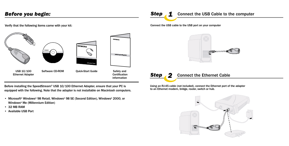 Step, Before you begin, Connect the usb cable to the computer | Connect the ethernet cable | Efficient Networks SPEEDSTREAM 007-0075-002 User Manual | Page 2 / 2