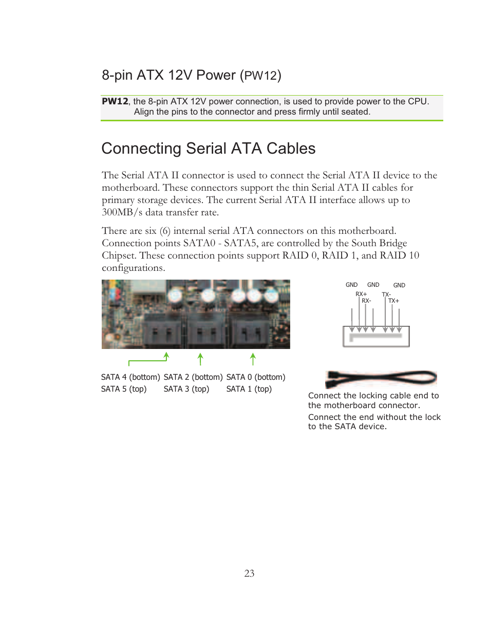 Connecting serial ata cables, Pin atx 12v power, Pw12 | EVGA 121-BL-E756 User Manual | Page 22 / 74