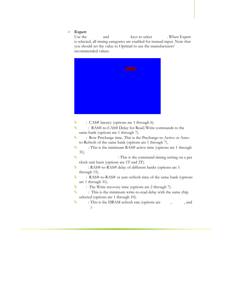 Expert use the, Keys to select, Cas# latency (options are 1 through 6) | The write recovery time (options are 2 through 7), This is the dram refresh rate (options are | EVGA nForce 122-CK-NF68-XX User Manual | Page 100 / 170