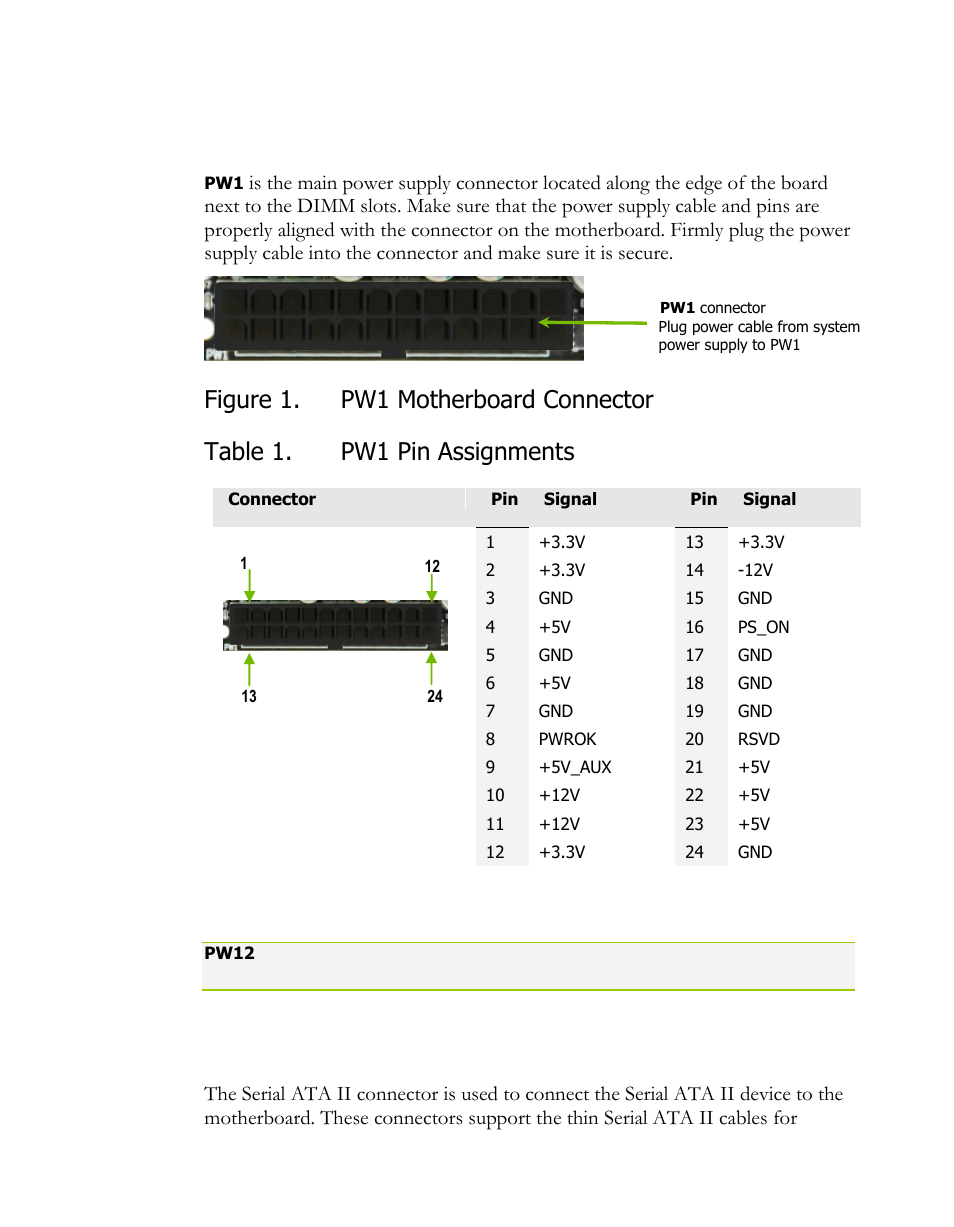 Pin atx power (pw1), Pin atx 12v power (pw12), Connecting serial ata cables | Figure 1, Pw1 motherboard connector, Pin atx power, Pin atx 12v power, Pw1), Pw12 | EVGA P55 SLI User Manual | Page 16 / 46