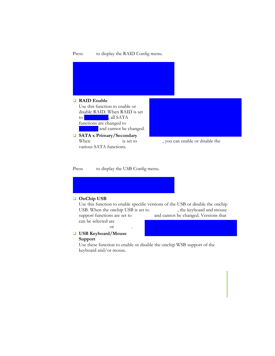 Raid config, Usb config, Press | All sata functions are changed to, And cannot be changed, Sata x primary/secondary when, Is set to | EVGA NFORCE 780I SLI User Manual | Page 72 / 127