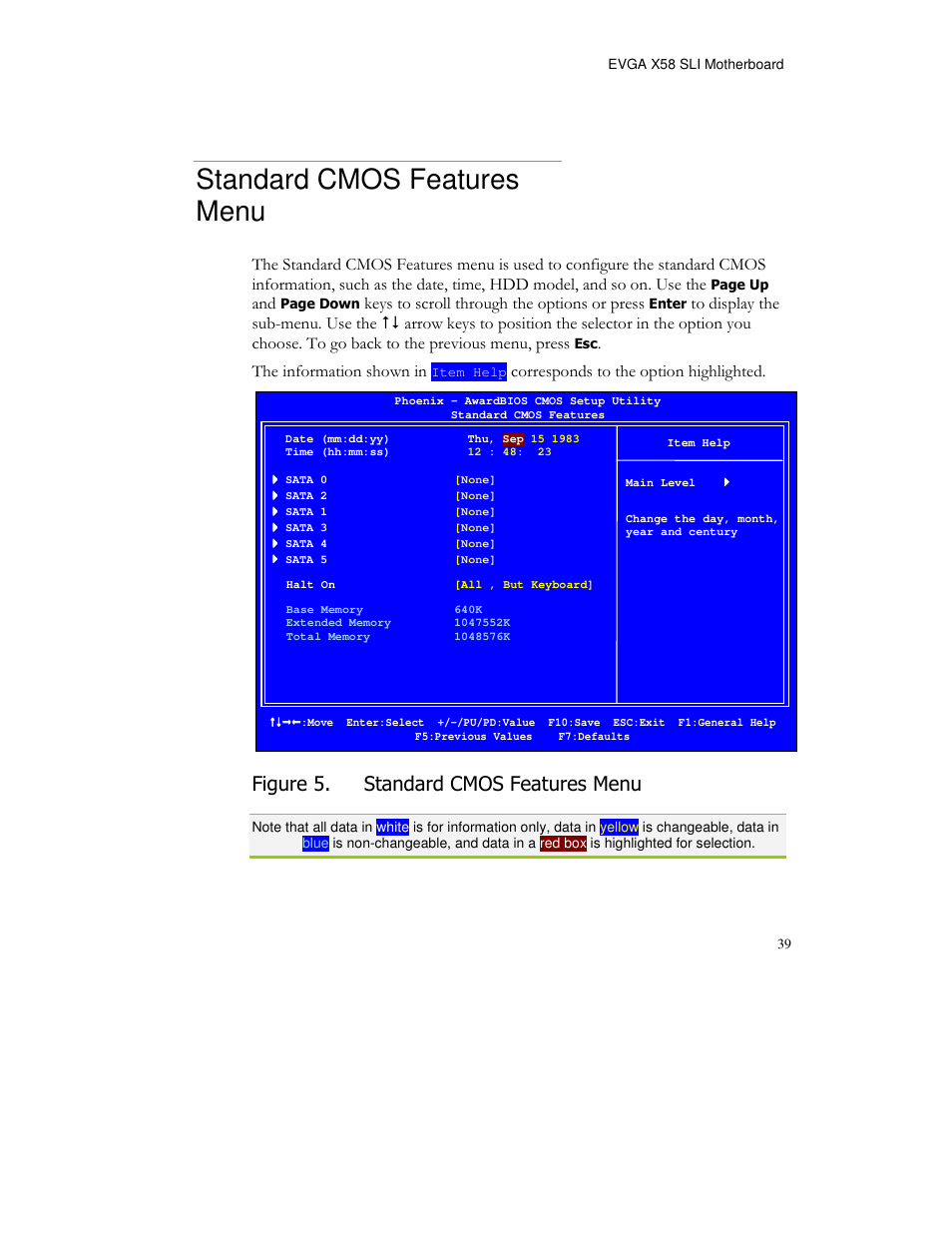 Standard cmos features menu, Figure 5. standard cmos features menu, Keys to scroll through the options or press | The information shown in, Corresponds to the option highlighted | EVGA X58 FTW User Manual | Page 39 / 77