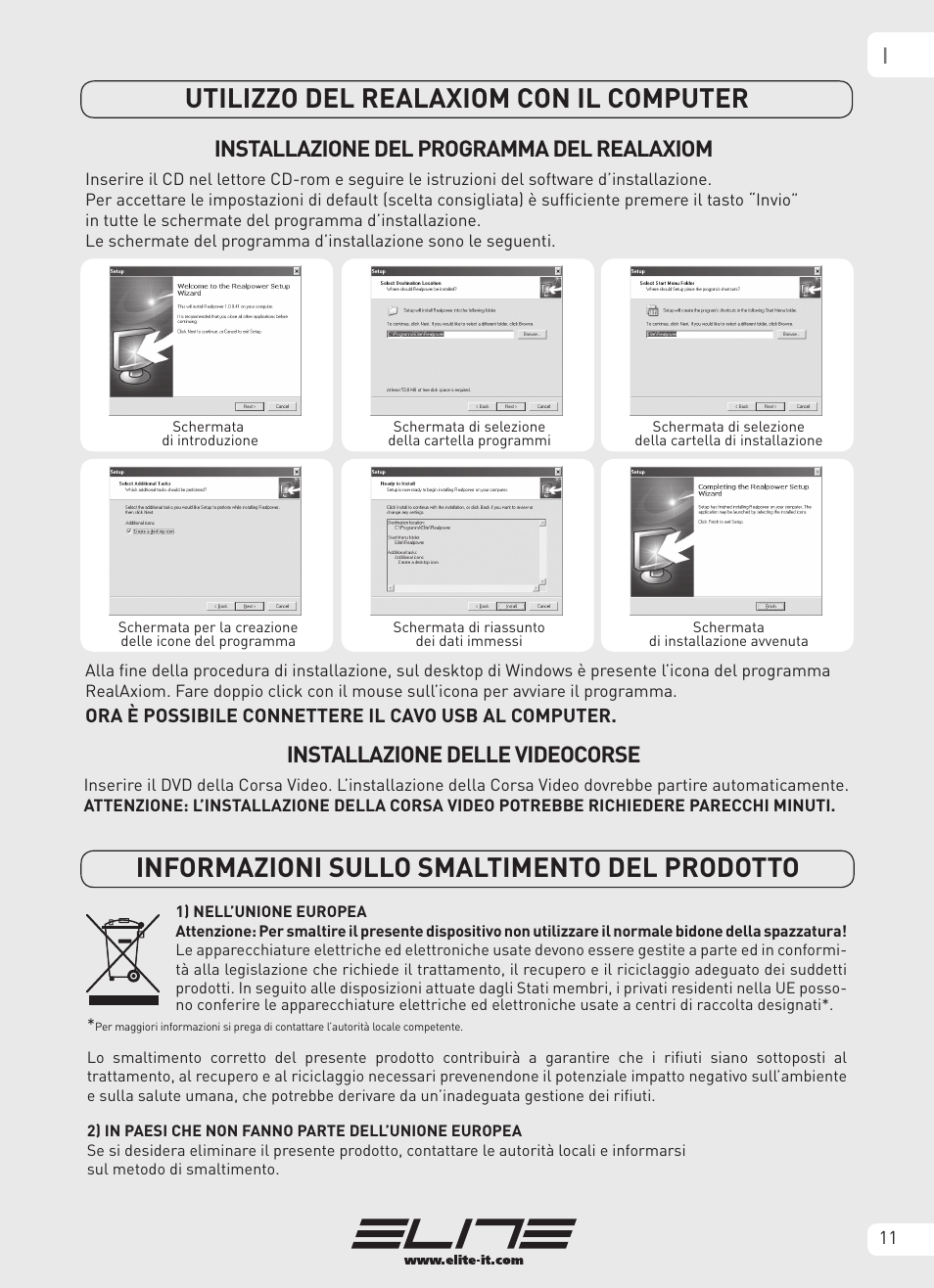 Informazioni sullo smaltimento del prodotto, Utilizzo del realaxiom con il computer, Installazione del programma del realaxiom | Installazione delle videocorse | Elite Real AXIOM User Manual | Page 11 / 56