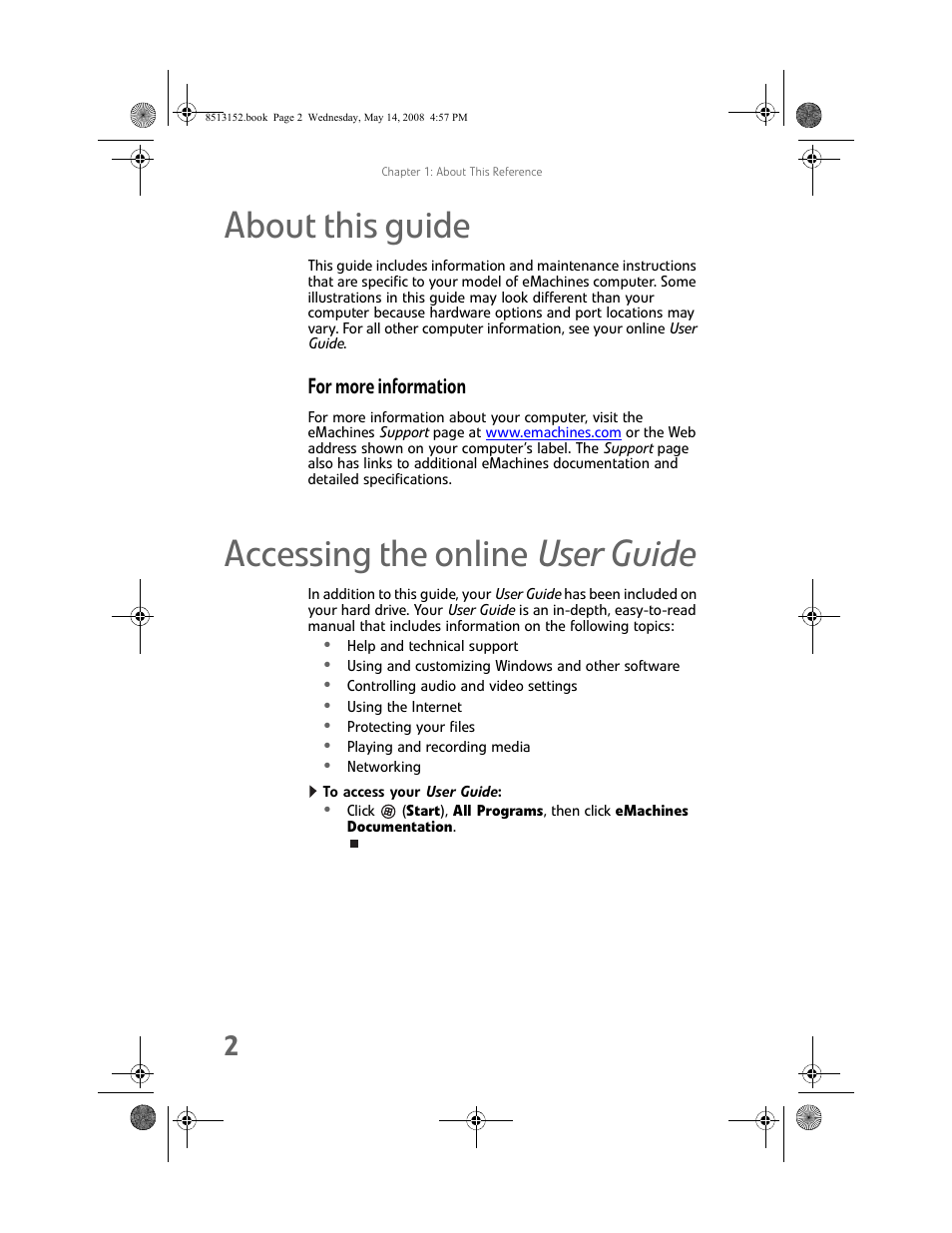About this guide, For more information, Accessing the online user guide | To access your user guide, About this guide accessing the online user guide | eMachines 8513152 User Manual | Page 8 / 124