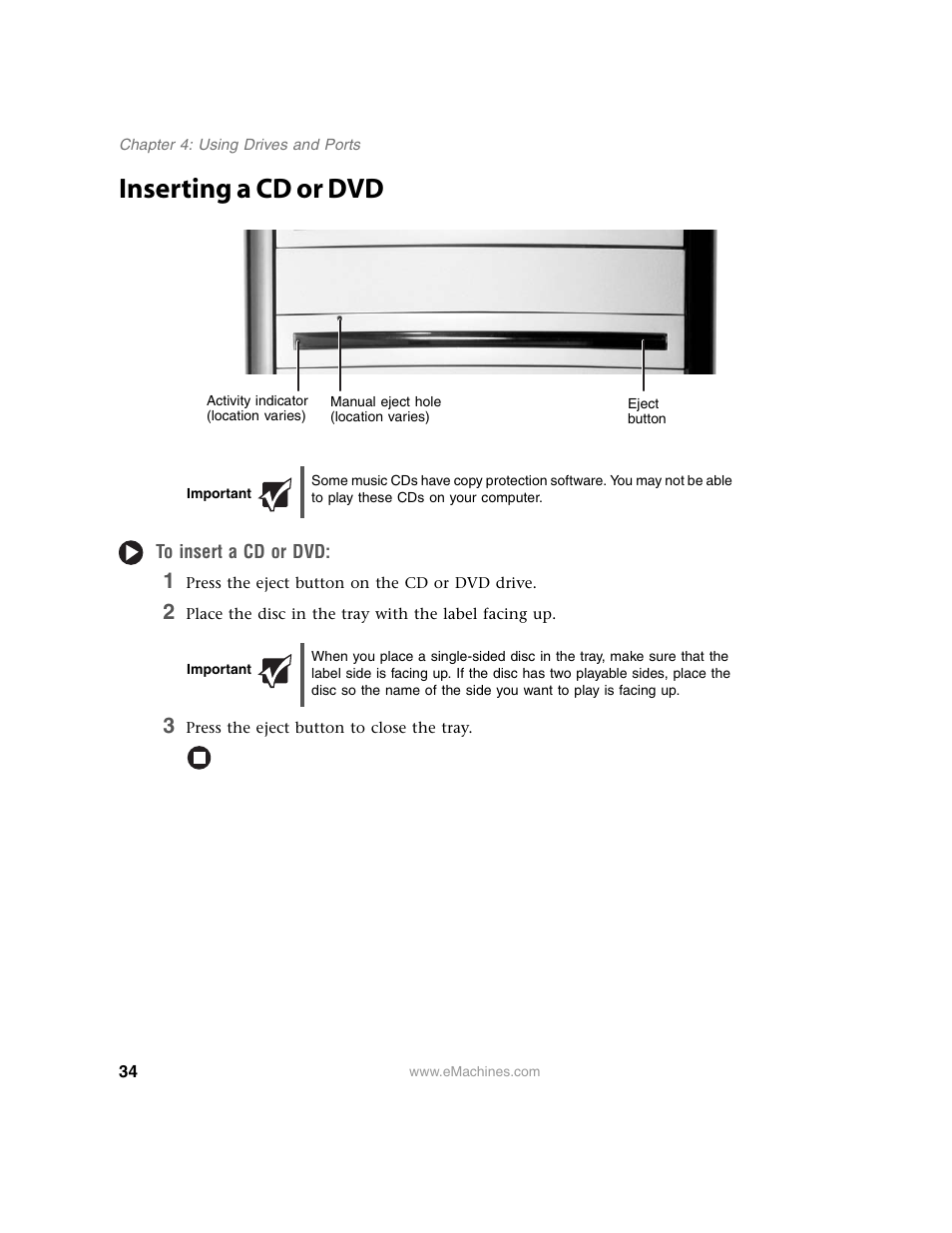 Inserting a cd or dvd, Important, To insert a cd or dvd | 1 press the eject button on the cd or dvd drive, 3 press the eject button to close the tray | eMachines 13 User Manual | Page 40 / 96