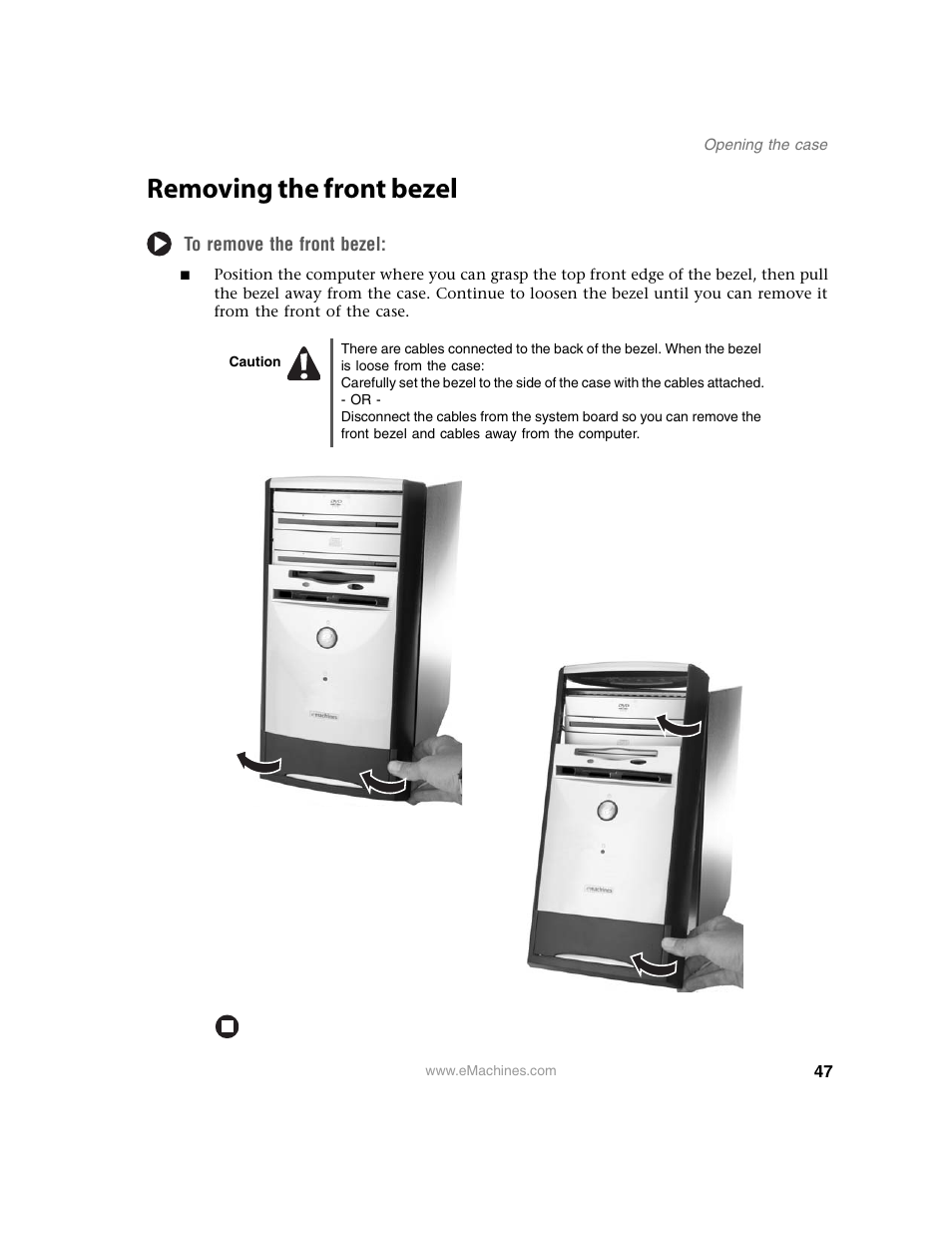 Removing the front bezel, To remove the front bezel, Caution | eMachines 13 User Manual | Page 53 / 96