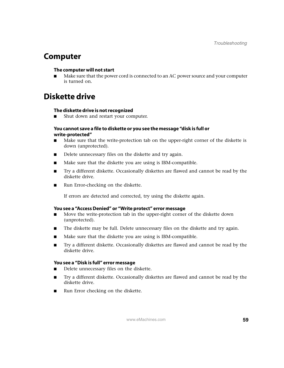 Computer, The computer will not start, Diskette drive | The diskette drive is not recognized, Shut down and restart your computer, You see a “disk is full” error message, Delete unnecessary files on the diskette, Computer diskette drive | eMachines 13 User Manual | Page 65 / 96