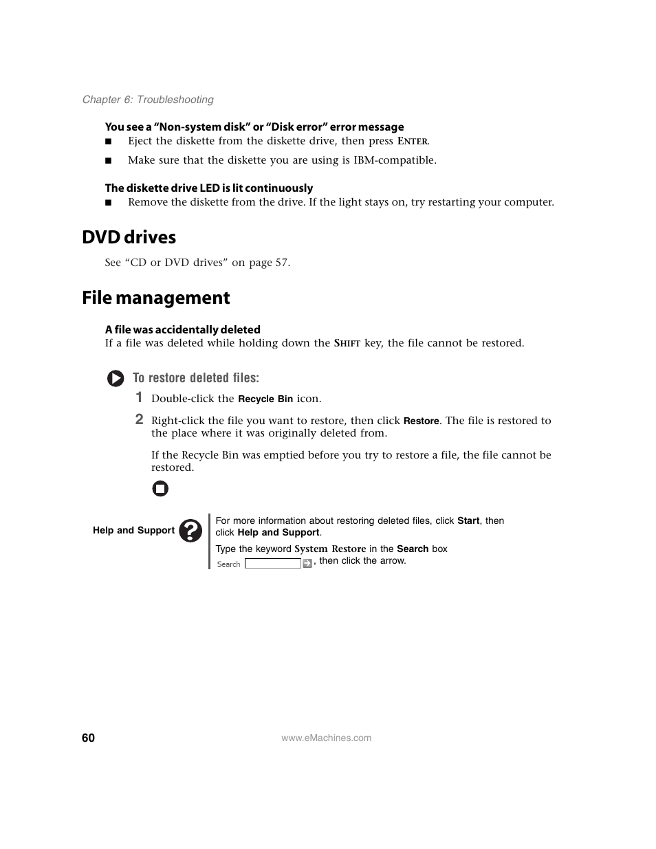 The diskette drive led is lit continuously, Dvd drives, File management | A file was accidentally deleted, To restore deleted files, Help and support, Dvd drives file management | eMachines 13 User Manual | Page 66 / 96