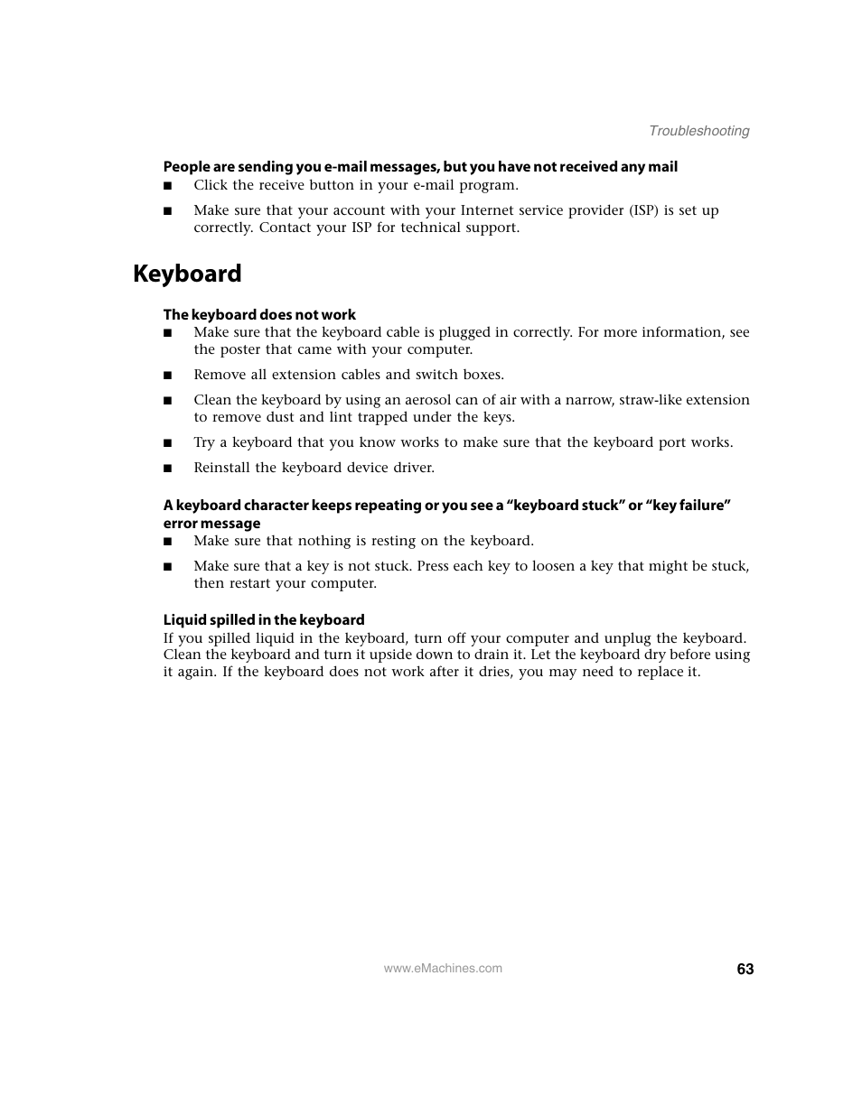 Click the receive button in your e-mail program, Keyboard, The keyboard does not work | Remove all extension cables and switch boxes, Make sure that nothing is resting on the keyboard, Liquid spilled in the keyboard | eMachines 13 User Manual | Page 69 / 96