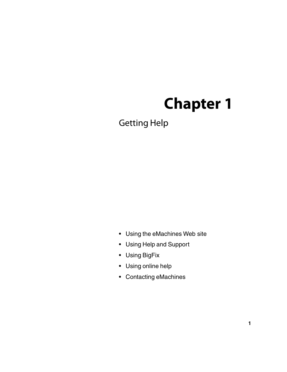 Getting help, Using the emachines website, Using help and support | Using bigfix, Using online help, Contacting emachines, Chapter 1 | eMachines 13 User Manual | Page 7 / 96