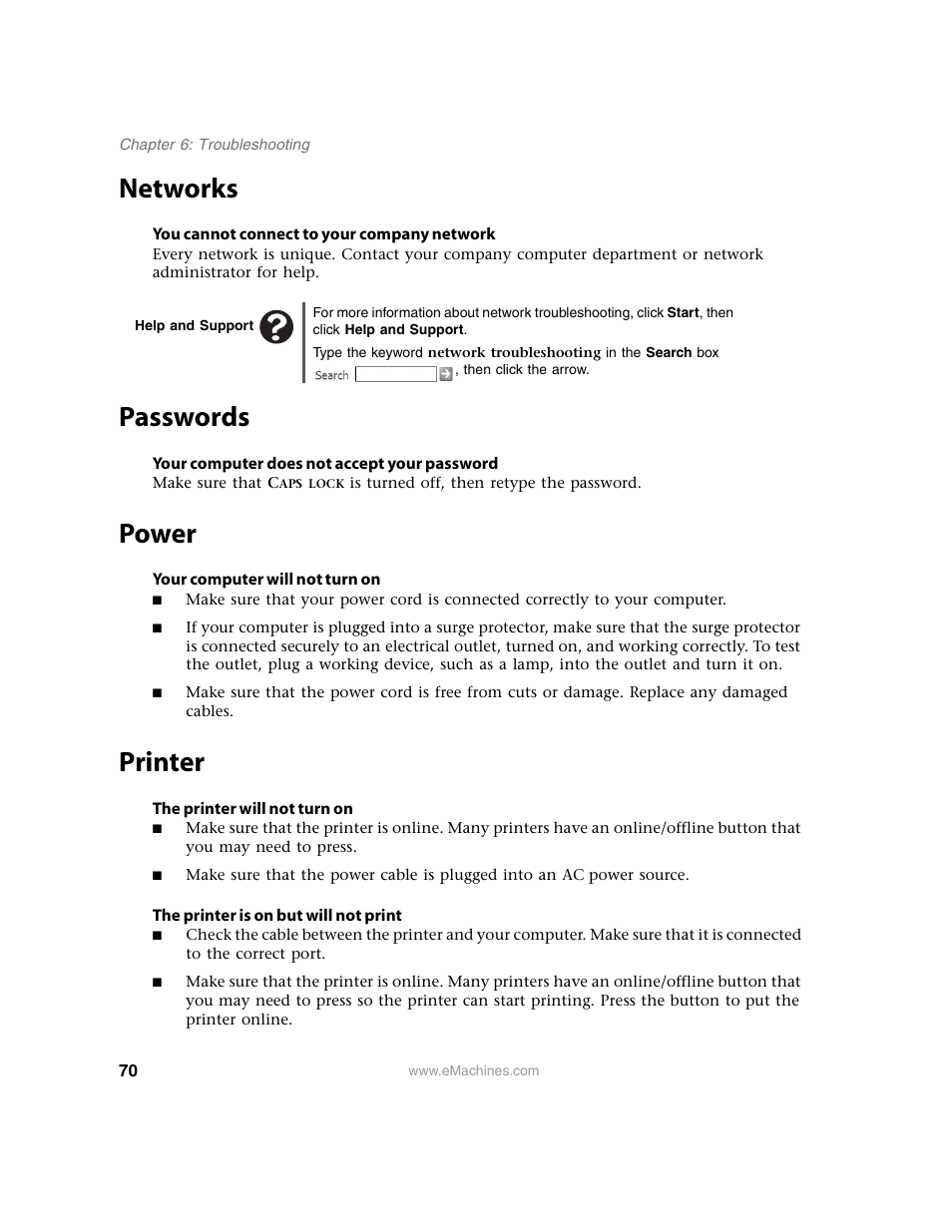 Networks, You cannot connect to your company network, Help and support | Passwords, Your computer does not accept your password, Power, Your computer will not turn on, Printer, The printer will not turn on, The printer is on but will not print | eMachines 13 User Manual | Page 76 / 96