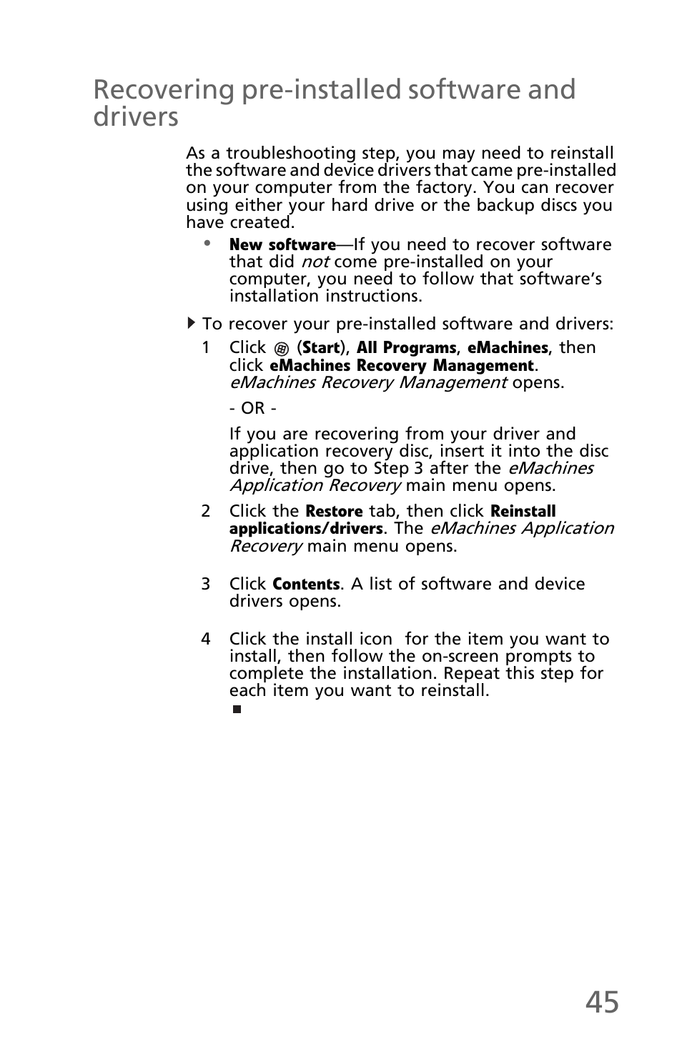 Recovering pre-installed software and drivers, To recover your pre-installed software and drivers, Recovering pre-installed software and drivers . 45 | eMachines EM001 User Manual | Page 55 / 69