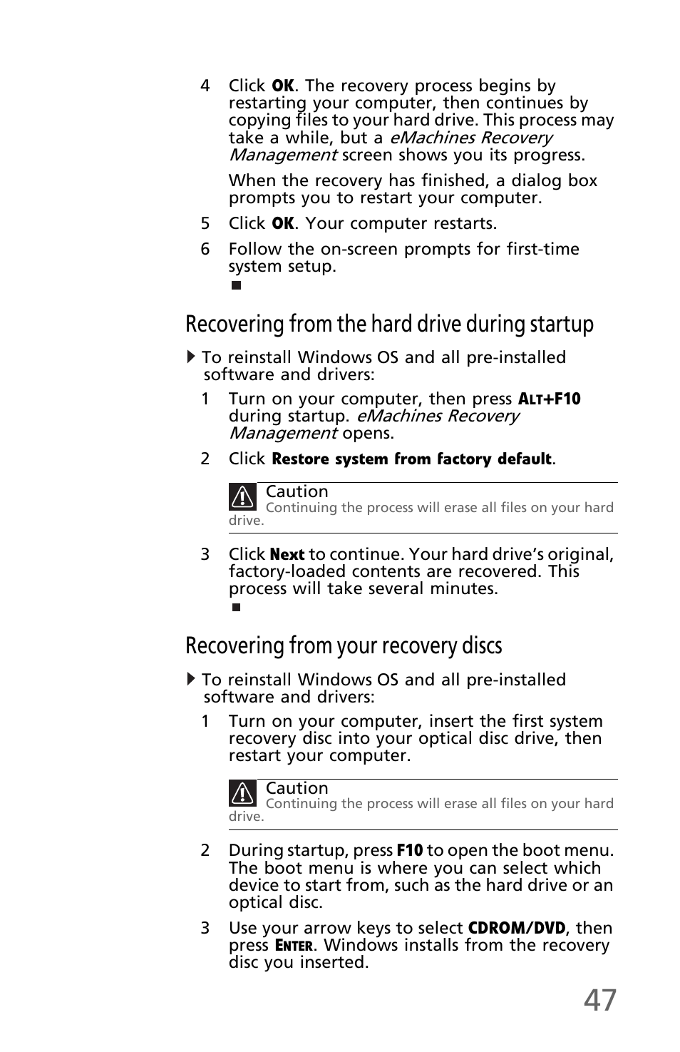 Recovering from the hard drive during startup, Recovering from your recovery discs, Recovering from | Recovering from your recovery discs” on | eMachines EM001 User Manual | Page 57 / 69