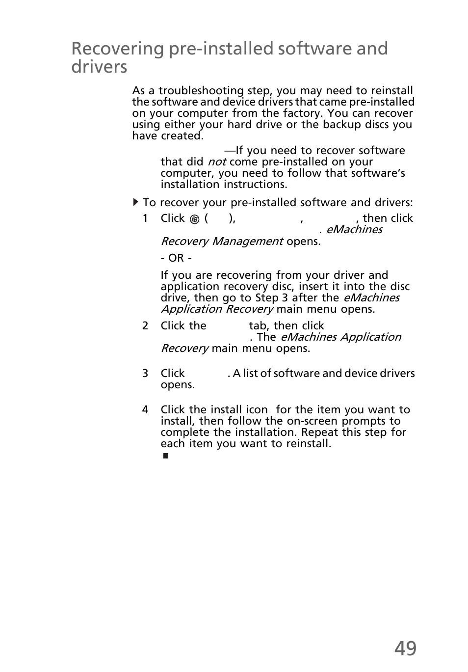 Recovering pre-installed software and drivers, To recover your pre-installed software and drivers, Recovering pre-installed software and drivers . 49 | eMachines EL1300 User Manual | Page 59 / 80