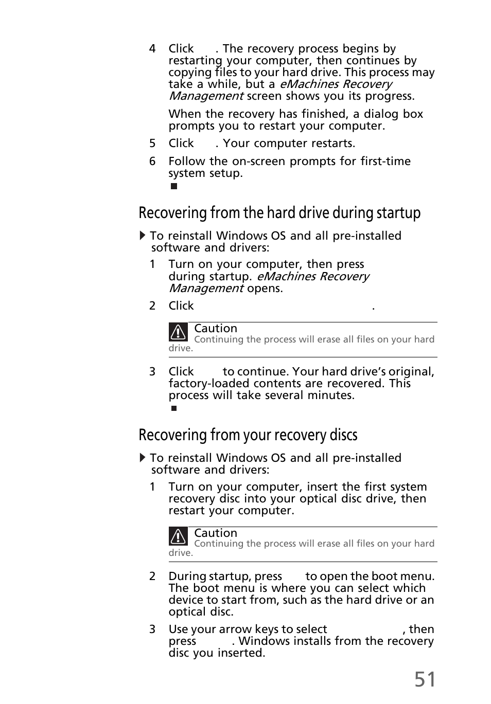 Recovering from the hard drive during startup, Recovering from your recovery discs, Recovering from | Recovering from your recovery discs” on | eMachines EL1300 User Manual | Page 61 / 80