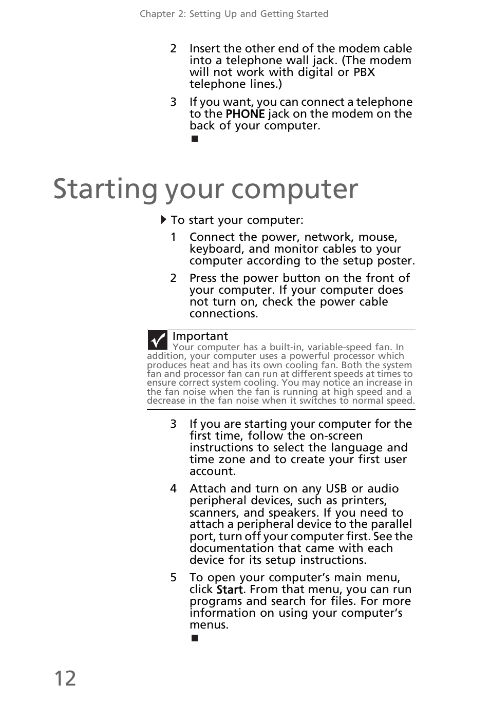 Starting your computer, To start your computer | eMachines EL1200 Series User Manual | Page 22 / 82