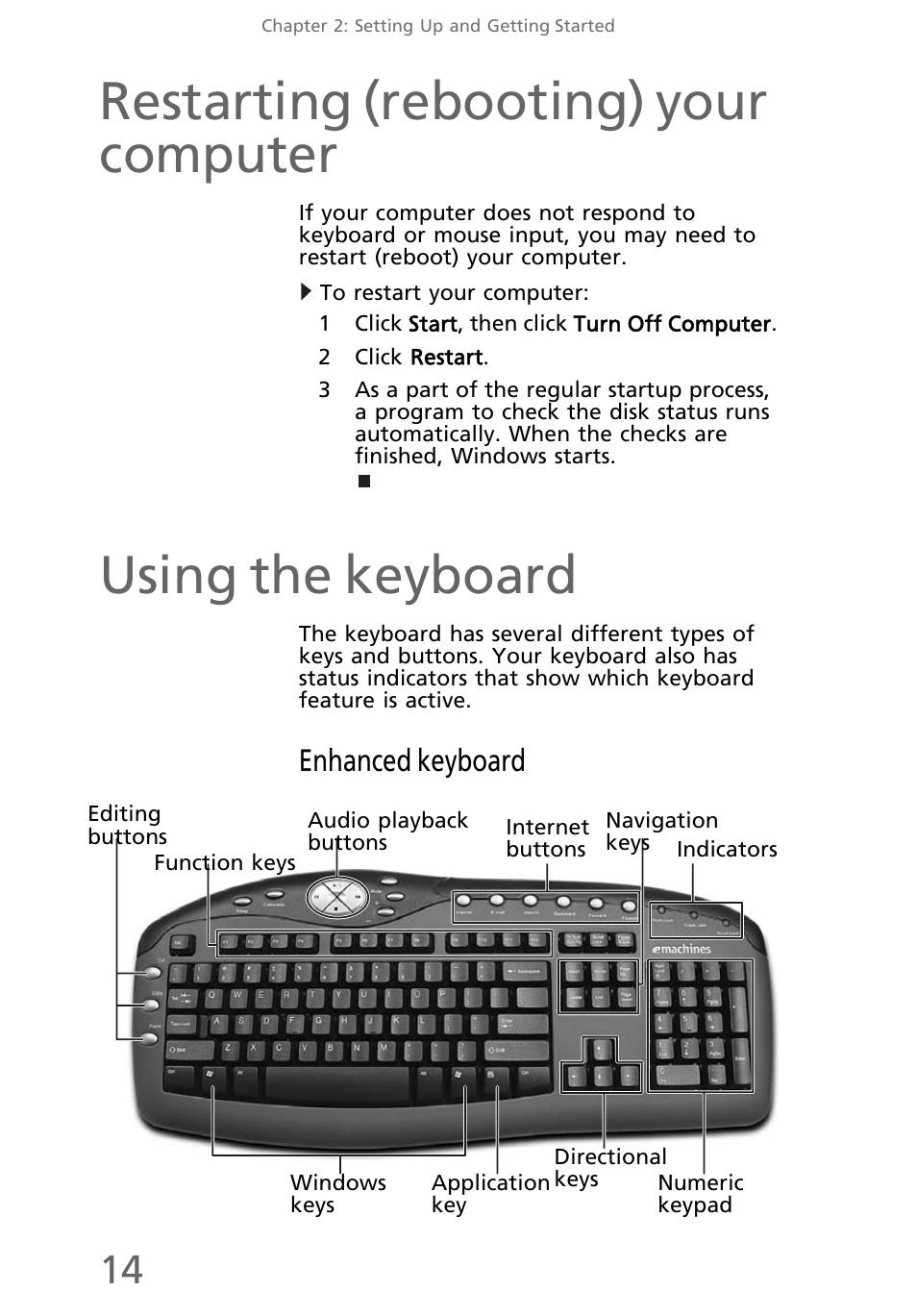 Restarting (rebooting) your computer, To restart your computer, Using the keyboard | Enhanced keyboard | eMachines EL1200 Series User Manual | Page 24 / 82