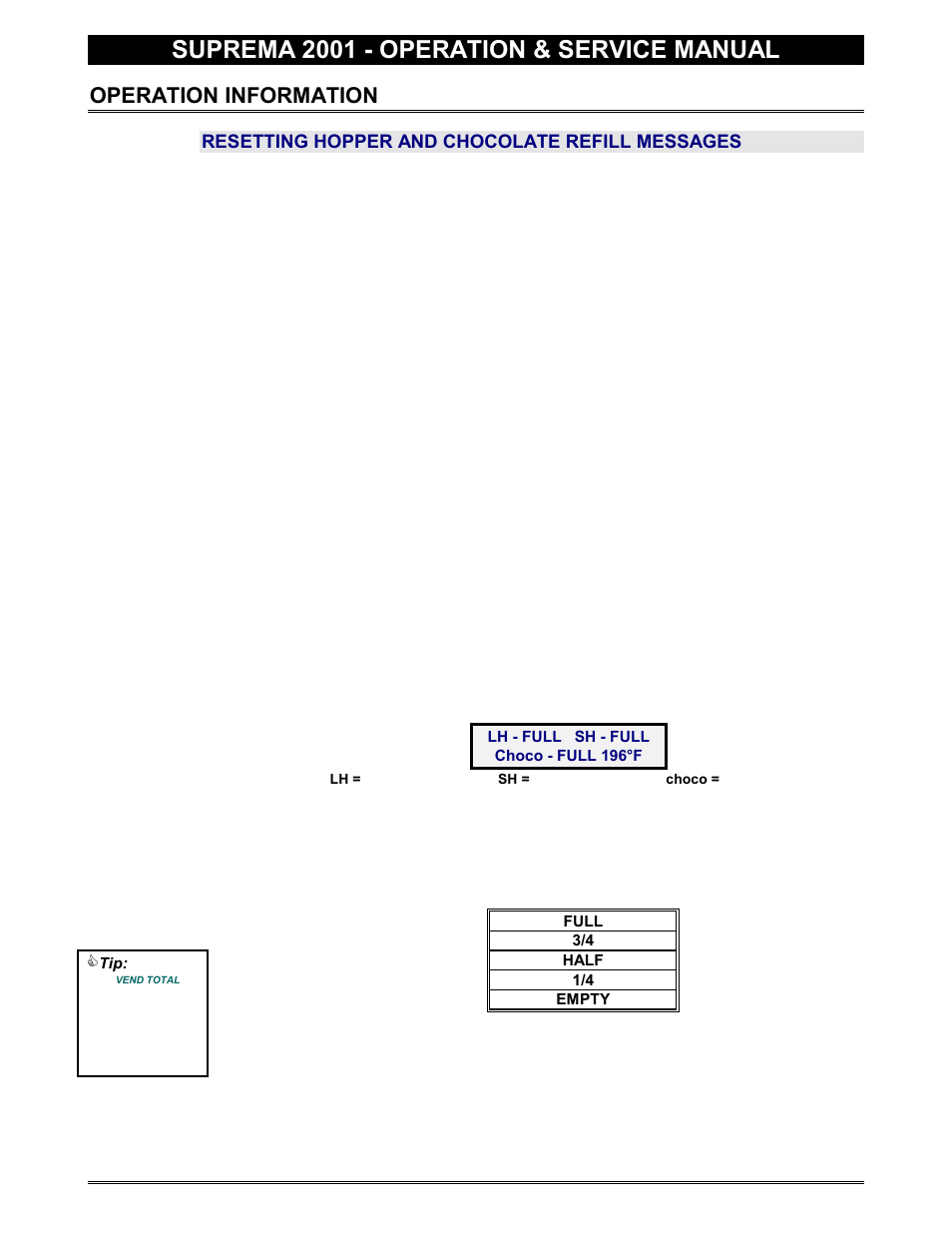 Operation information, Resetting product refill messages, Resetting coffee and chocolate refill messages | Reset product, Reset, Suprema 2001 - operation & service manual | Everpure 2001 User Manual | Page 30 / 60