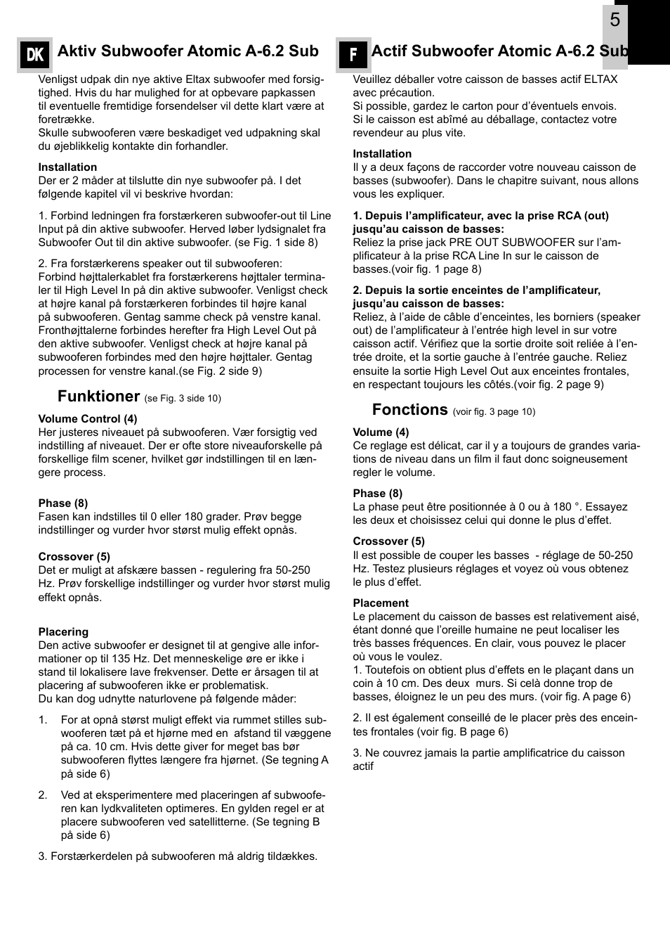 Dk f, Aktiv subwoofer atomic a-6.2 sub, Funktioner | Actif subwoofer atomic a-6.2 sub, Fonctions | Eltax Atomic A-6.2 User Manual | Page 5 / 12