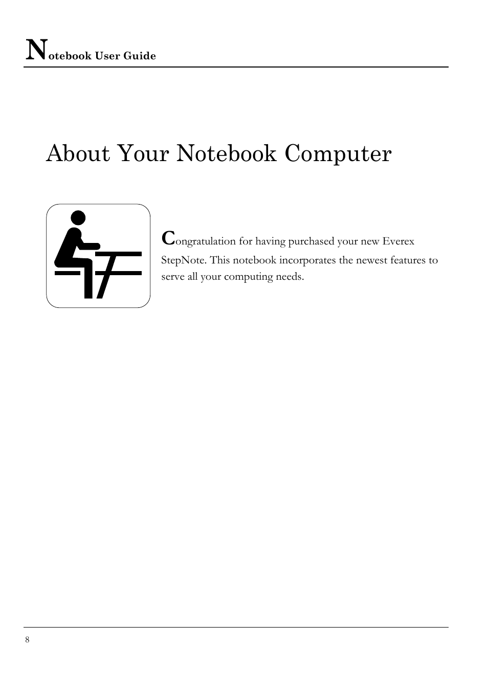 About your notebook computer | Everex VA4103 User Manual | Page 8 / 140