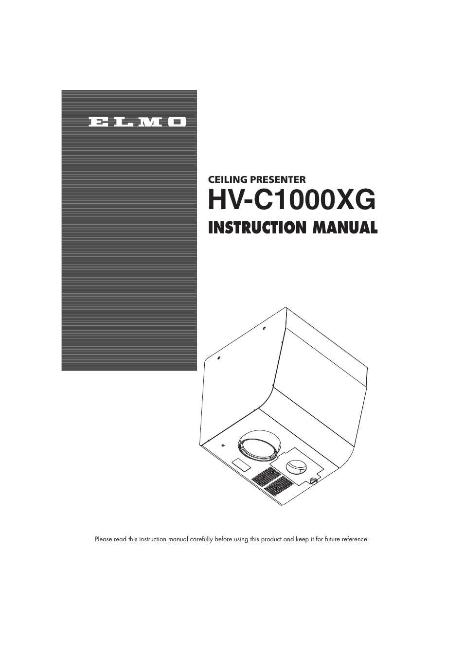 Elmo Ceiling Presenter HV-C1000XG User Manual | 44 pages