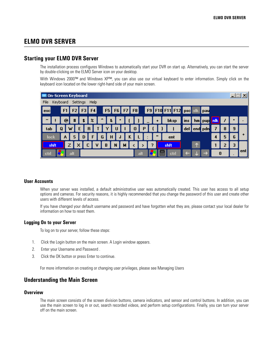 Elmo dvr server, Starting your elmo dvr server, User accounts | Logging on to your server, Understanding the main screen, Overview, Keyboard | Elmo EDR-X216 User Manual | Page 15 / 83